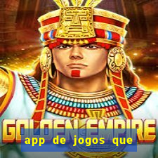 app de jogos que pagam de verdade